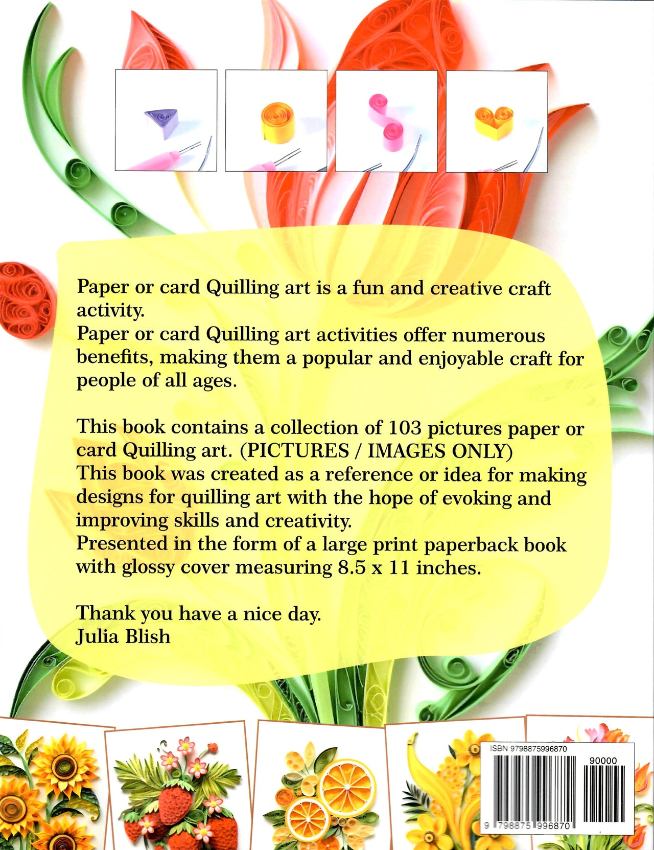 Fruits and Flowers Paper Quilling Art Design Collection of Images Only: Paper Crafting Quilling - Julia Blish - New