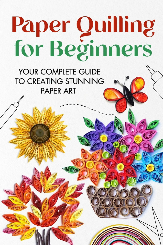 Paper Quilling for Beginners: Your Complete Guide to Creating Stunning Paper Art - Stone, Jonathan - New