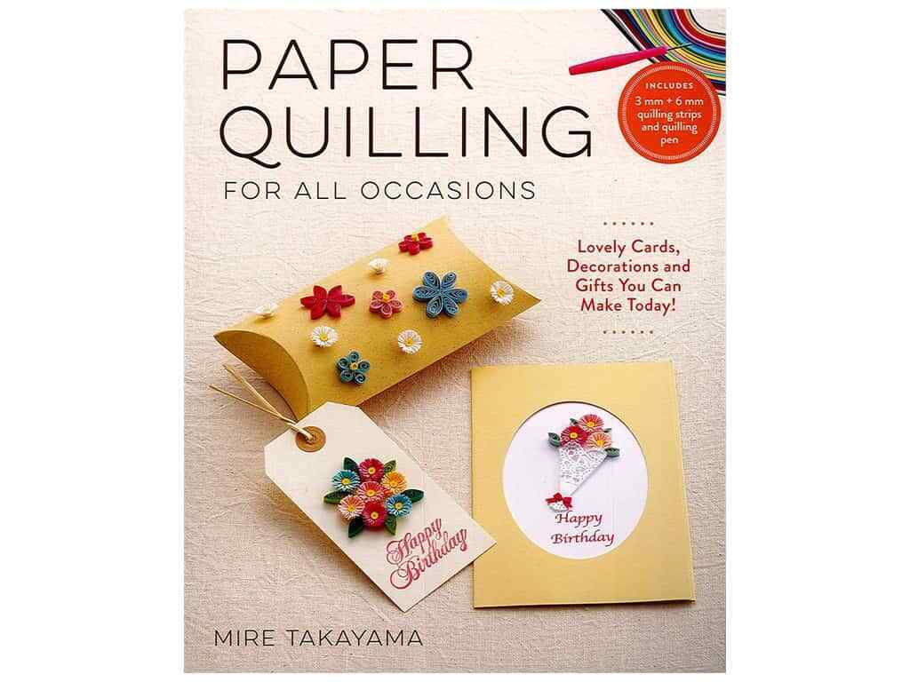 Paper Quilling For All Occasions - Takayama, Mire